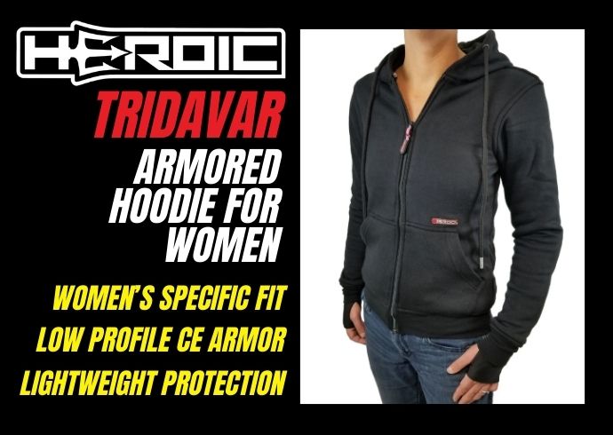 Learn more about the HEROIC Racing Tridavar Armored Motorcycle Hoodie for women